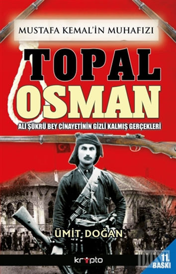 Mustafa Kemal'in Muhafızı Topal Osman